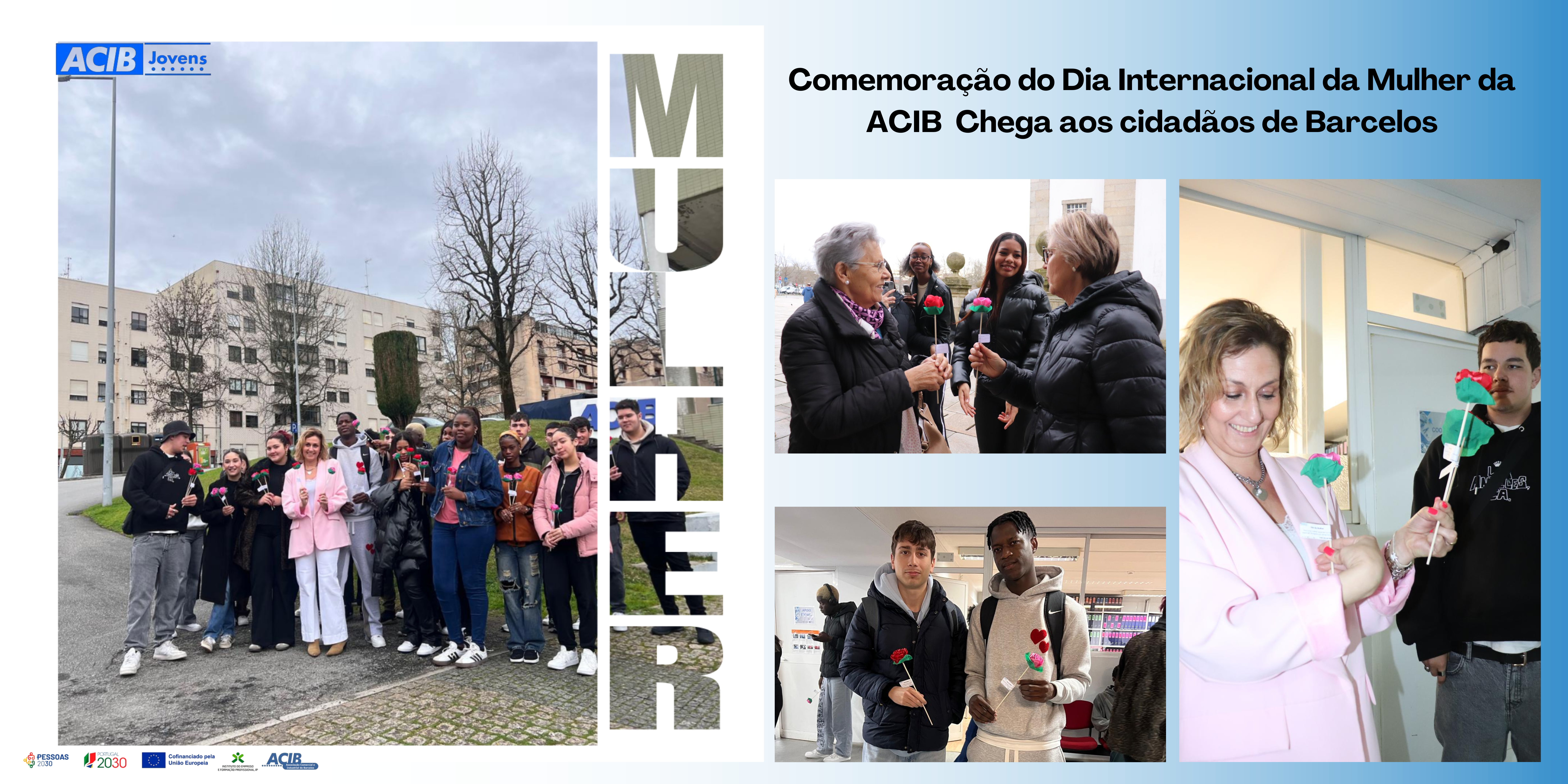 Comemoração do Dia Internacional da Mulher da ACIB Chega aos cidadãos de Barcelos Comemoração do Dia Internacional da Mulher da ACIB Chega aos cidadãos de Barcelos